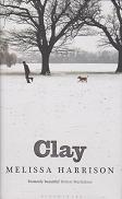 Clay by Melissa  Harrison